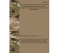 ATP 3-27.3 Ground-Based Midcourse Defense Operations - Sep. 2025