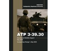 ATP 3-39.30 Security and Mobility Support May 2020: Incorporting Change 1, May 2025