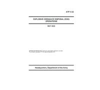 ATP 4-32 EXPLOSIVE ORDNANCE DISPOSAL (EOD) OPERATIONS