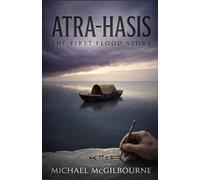 Atra-Hasis: The First Flood Story: 5 (Beyond His Story We Stand)