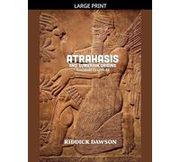 Atrahasis and Sumerian Origins: 8 (Anunnaki Origins)