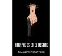 Atrapados En El Destino