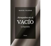 Atrapados en el vacío: La depresión (fuera de colección)