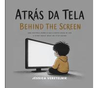 Atrás da Tela / Behind the Screen