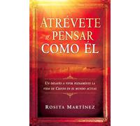 Atrevete a pensar como el/ Dare to Think with Purpose