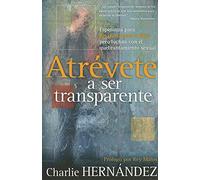 Atrevete A Ser Transparente