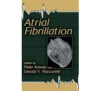 Atrial Fibrillation: 50 (Fundamental and Clinical Cardiology)