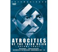 Atrocities of the Third Reich: Vol. 3