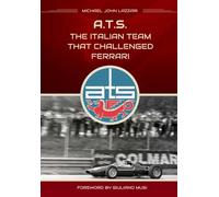ATS - The italian team that challenged Ferrari