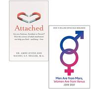 Attached Are you Anxious, Avoidant or Secure By Amir Levine, Rachel Heller & Men Are from Mars Women Are from Venus By John Gray 2 Books Collection Set