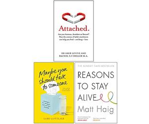 Attached, Maybe You Should Talk to Someone, Reasons to Stay Alive 3 Books Collection Set