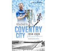 Attached to Coventry City: A Personal Memoir