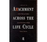 Attachment Across the Life Cycle