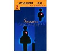 Attachment and Loss Separation - Anxiety and Anger by Bowlby, John ( Author ) ON Feb-05-1998, Paperback