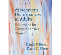 Attachment Disturbances in Adults by Daniel P., PhD Brown (Hardback Book)