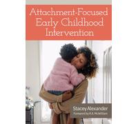Attachment-Focused Early Childhood Intervention