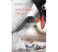 Attachment Theory: Working Towards Learned Security