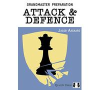 Attack & Defence (Grandmaster Preparation)