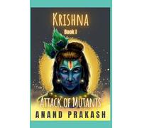 Attack of Mutants: 1 (Krishna)