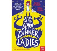 Attack of the Demon Dinner Ladies (Baby Aliens) (Izzy and Friends)
