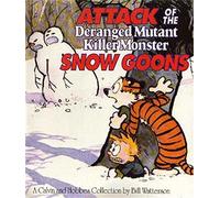 Attack of the Deranged Mutant Killer Monster Snow Goons – Calvin & Hobbes Series: Book Ten
