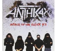Attack of the Killer B S by Anthrax