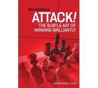 Attack! : The Subtle Art of Winning Brilliantly