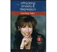 Attacking Anxiety & Depression Coaching Video, Volume 1, Sessions 1-5, Lucinda Bassett