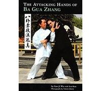 Attacking Hands of Ba Gua Zhang, The by Gao Ji Wu, Tom Bisio (2010) Paperback
