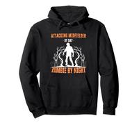 Attacking Midfielder by Day Zombie by Night Halloween Soccer Pullover Hoodie