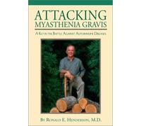 Attacking Myasthenia Gravis: A Key in the Battle Against Autoimmune Diseases