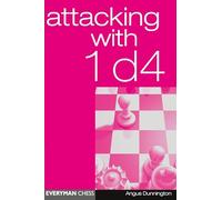 Attacking with 1 d4 (Everyman Chess)