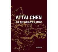 Attai Chen: All the World’s a Stage