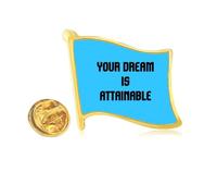 Attainable Inspirational Quote Sayings Golden Metal Flag Lapel Pin Badge