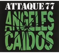 ATTAQUE 77 - Angeles Caidos