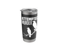 Attempted Murder Crows Ravens Bird Meme Funny Crow On Branch Stainless Steel Insulated Tumbler