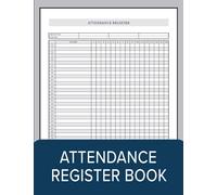 Attendance Register Book: Attendance Record Book | Attendance Book For Schools, Staff, Childminder, Academic, Clubs, Church, Sports, Music & Others