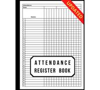 Attendance Register Book: Class Record Book with 30 Names Per Page, Attendance Tracker Book for Teachers, College, Doctor, Organization, Office, Tuition Centre