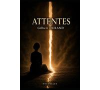 Attentes: Attentes - Dix nouvelles sur ce qui ne vient pas… et ce qui arrive quand même