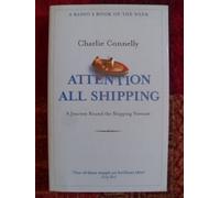 Attention All Shipping: A Journey Round the Shipping Forecast (Radio 4 Book of the Week)