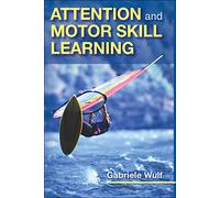 Attention and Motor Skill Learning