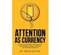 Attention as Currency: The Neurological Basis of Engagement Maximisation and Why Your Brain Cannot Defend Against It