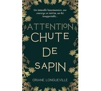 Attention ! Chute de sapin: Romance de Noël au ton humoristique - Format poche