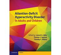 Attention-Deficit Hyperactivity Disorder in Adults and Children