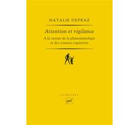 Attention et vigilance: À la croisée de la phénoménologie et des sciences cognitives