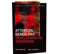 Attention, Genes, and Developmental Disorders (Developmental Cognitive Neuroscience)