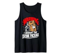 Attention I Have Booked the Drinks Package Party Tank Top