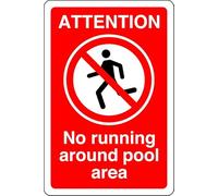 Attention no running around pool area - no swimming, no diving, deep water, slippery - High tack self-adhesive sticker (300mm x 200mm) Viewing Distance within 7m.