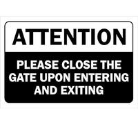 Attention, please close the gate upon entering and exiting - 3mm Aluminium sign (400mm x 300mm)
