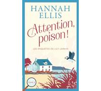 Attention, poison !: mystère sur les îles Scilly (Les Enquêtes de Lily Larkin)